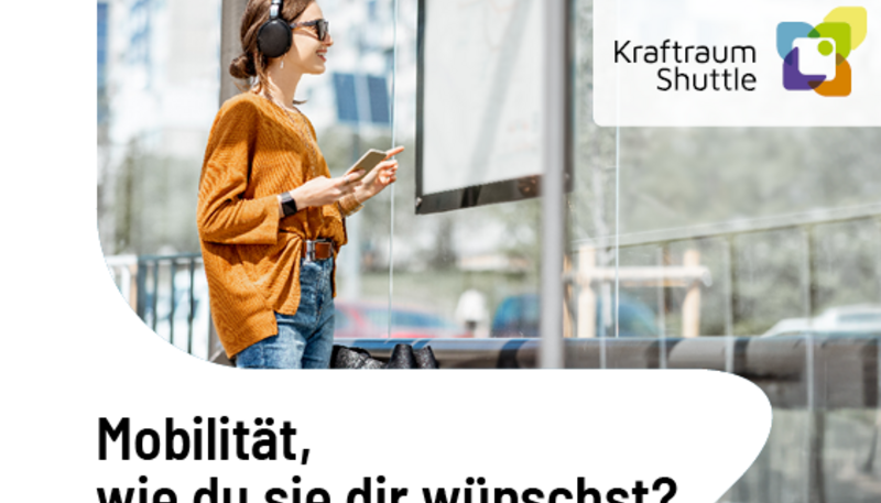 Projekt Kraftraumshuttle Umfrageaktion mit dem Motto "Mobilität, wie Du sie Dir wünschst"